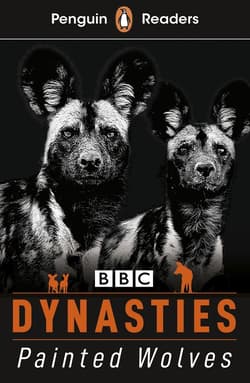 Dynasties. Wolves. Penguin Readers Level 1 wer. angielska - Stephen Moss