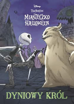 Dyniowy Król. Miasteczko Halloween - Opracowanie Zbiorowe