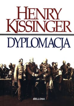 Dyplomacja - Henry Kissinger