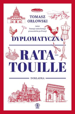 Dyplomatyczna ratatouille. Dokładka - ebook - Orłowski Tomasz