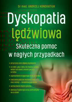 Dyskopatia lędźwiowa Skuteczna pomoc w nagłych przypadkach - Andrzej Kondratiuk