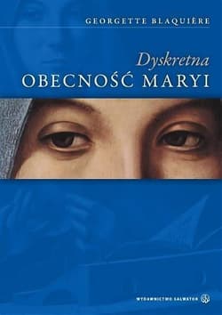 Dyskretna obecność Maryi - Georgette Blaquiere