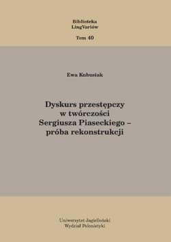 Dyskurs przestępczy w twórczości Sergiusza... - Ewa Kubusiak