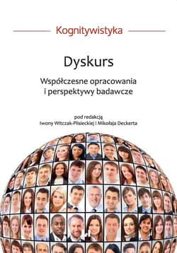 Dyskurs Współczesne opracowania i perspektywy badawcze