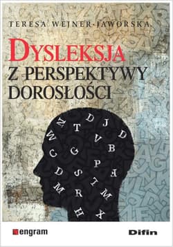 Dysleksja z perspektywy dorosłości - Teresa Wejner-Jaworska