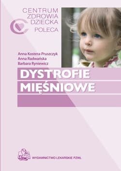 Dystrofie mięśniowe - Kostera-Pruszczyk Anna, Anna Radwańska, Ryniewicz Barbara