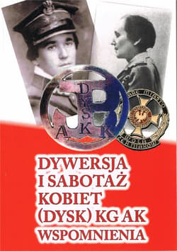 Dywersja i sabotaż kobiet (dysk) KG AK wspomnienia 1 - Andrzej Ryba