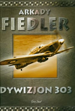 Dywizjon 303 - Arkady Fiedler