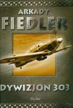 Dywizjon 303 - Arkady Fiedler