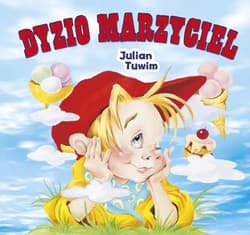 Dyzio Marzyciel - Julian  Tuwim