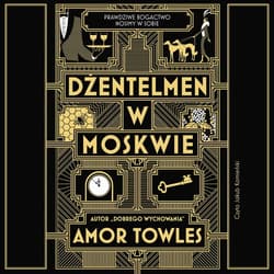 Dżentelmen w Moskwie - audiobook - Amor Towles