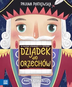 Dziadek do orzechów - Paulina Płatkowska