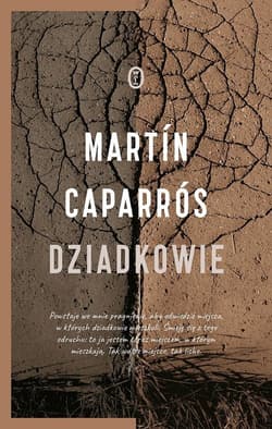 Dziadkowie - Martín Caparrós