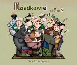 Dziadkowie od A do Z - Reguera Raquel Diaz