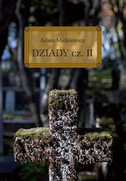 Dziady Część 2 - Adam Mickiewicz