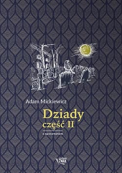 Dziady część II. Lektura z opracowaniem