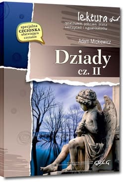 Dziady Część II wydanie z opracowaniem i streszczeniem - Adam Mickiewicz