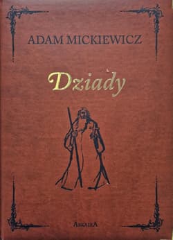 Dziady w.kolekcjonerskie - Adam Mickiewicz