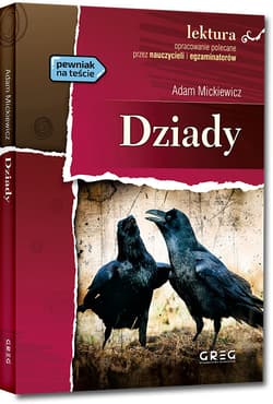 Dziady Wydanie z opracowaniem - Adam Mickiewicz