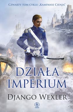 Działa imperium - ebook - Django Wexler