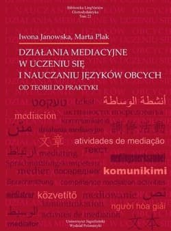 Działania mediacyjne w uczeniu się i nauczaniu.. - Marta Plak, Iwona Janowska