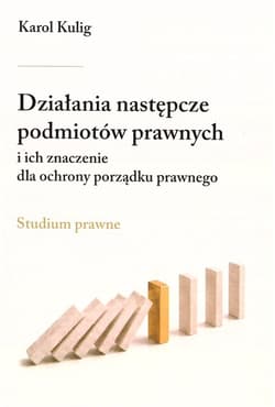 Działania następcze podmiotów prawnych - Karol Kulig