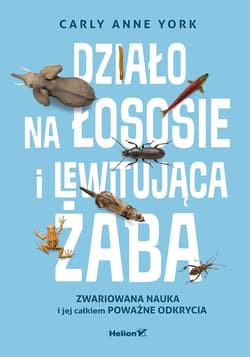 Działo na łososie i lewitująca żaba - Carly Anne York