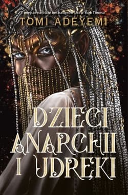 Dzieci anarchii i udręki - Tomi Adeyemi
