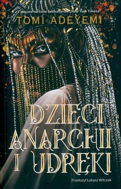 Dzieci anarchii i udręki - Tomi Adeyemi