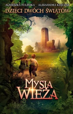 Dzieci Dwóch Światów Tom 1 Mysia wieża - Aleksandra Klęczar