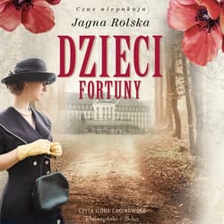 Dzieci fortuny - audiobook - Jagna Rolska