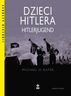 Dzieci Hitlera Hitlerjugend - Kater Michael H.