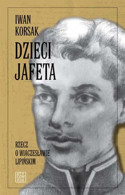 Dzieci Jafeta - Iwan Korsak