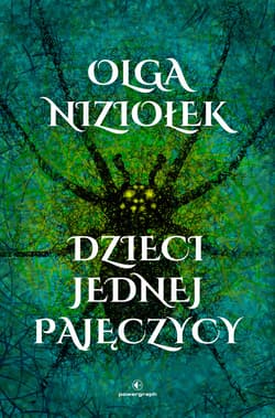 Dzieci jednej pajęczycy - ebook - Olga Niziołek