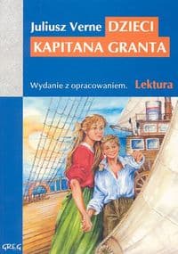 Dzieci kapitana Granta Wydanie z opracowaniem