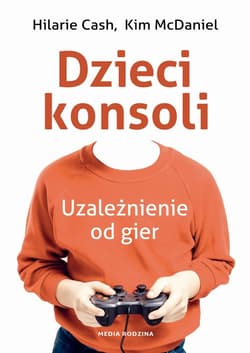 Dzieci konsoli - ebook - Cash Hilarie, McDaniel Kim
