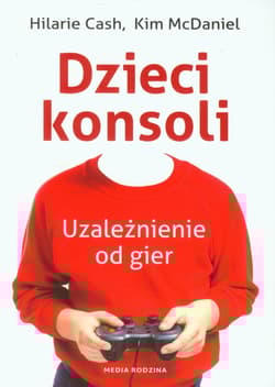Dzieci konsoli. Uzależnienie od gier