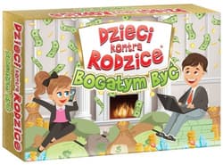 Dzieci kontra Rodzice Bogatym być