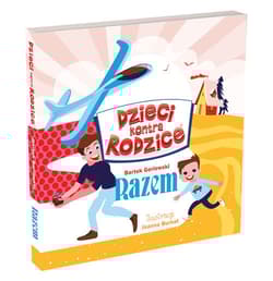 Dzieci kontra Rodzice Razem