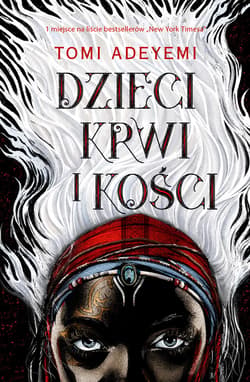 Dzieci krwi i kości - ebook - Tomi Adeyemi