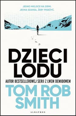 Dzieci lodu - Tom Rob  Smith