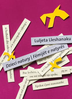 Dzieci natury - Luljeta Lleshanaku