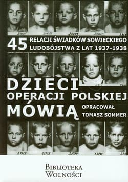 Dzieci operacji polskiej mówią