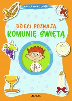 Dzieci poznają Komunię Świętą - Aurora Magni