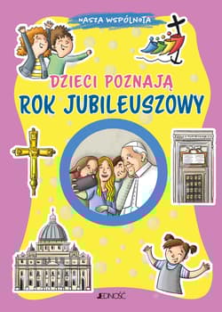 Dzieci poznają Rok Jubileuszowy. Nasza wspólnota - Annamaria Mazzia