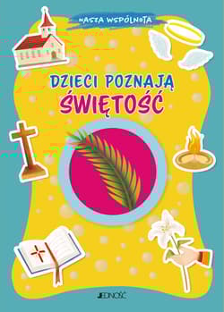 Dzieci poznają świętość. Nasza wspólnota - Antonella Pandini