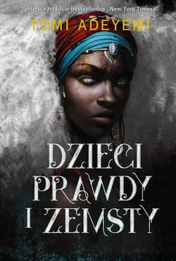 Dzieci prawdy i zemsty - ebook - Tomi Adeyemi