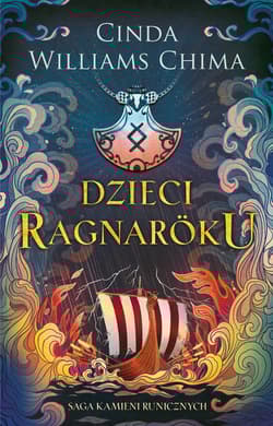 Dzieci Ragnaroku. Saga Kamieni Runicznych. Tom 1 - Cinda Williams  Chima