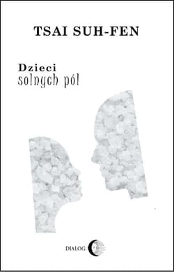 Dzieci solnych pól - Suh-Fen Tsai