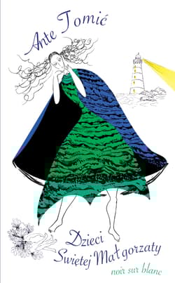 Dzieci Świętej Małgorzaty - Ante Tomić